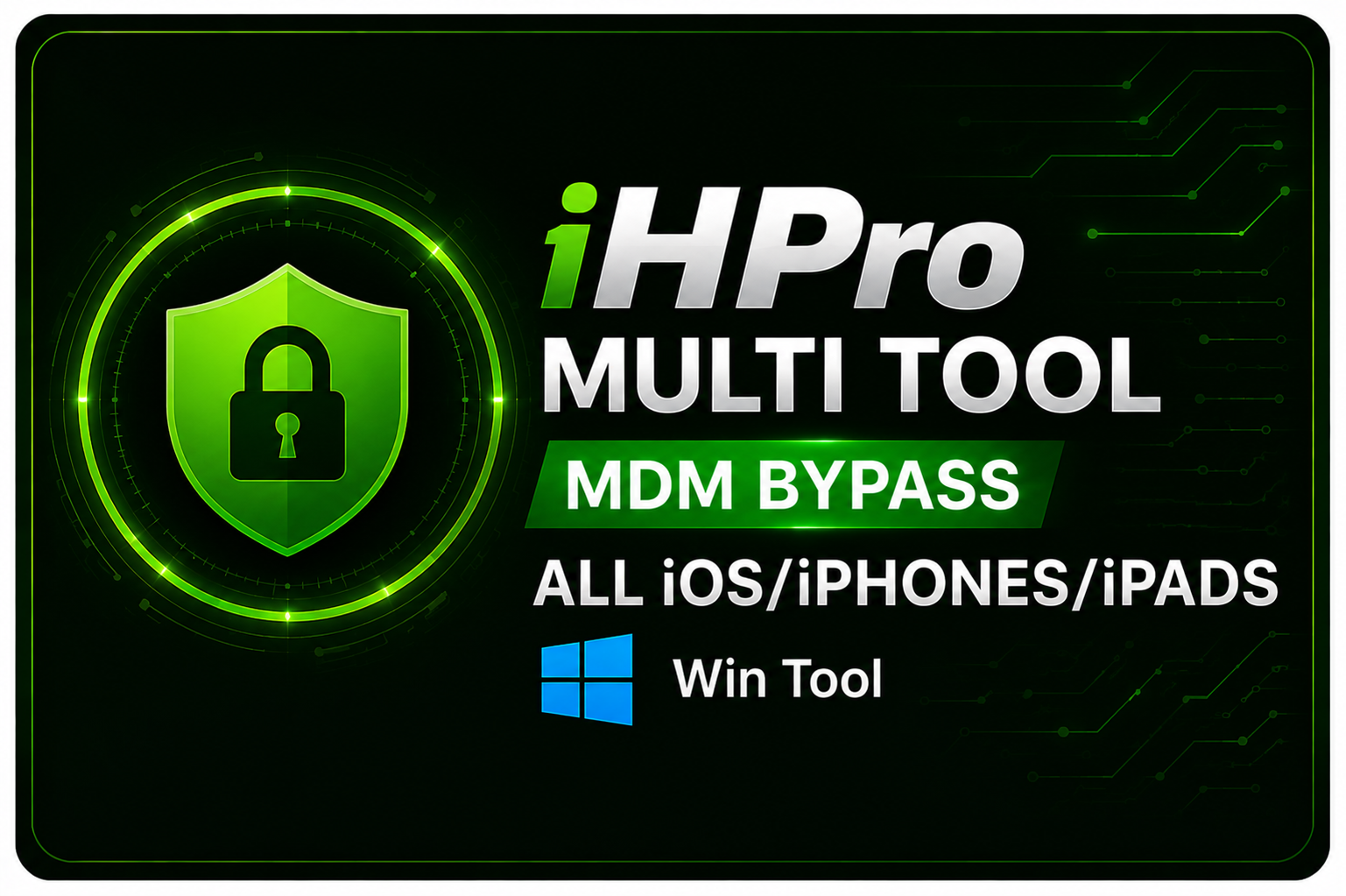 iHPro Multi Tool - MDM Bypass All iOS/iPhones/iPads (Win Tool)