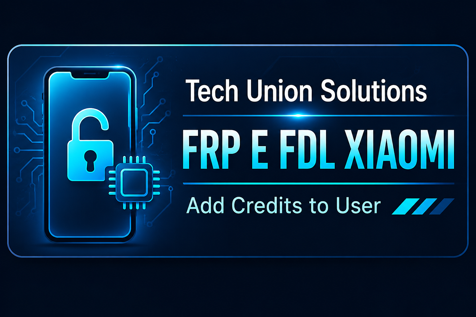 Tech Union Solutions FRP E FDL XIAOMI— Add Credits to User