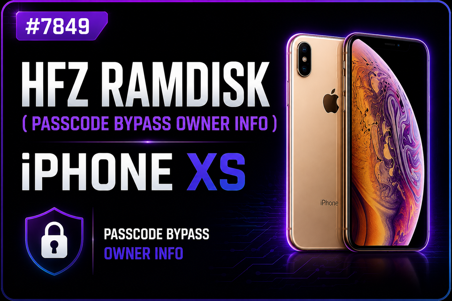 #7849 HFZ Ramdisk (Passcode Bypass Owner inFo) iPhone XS