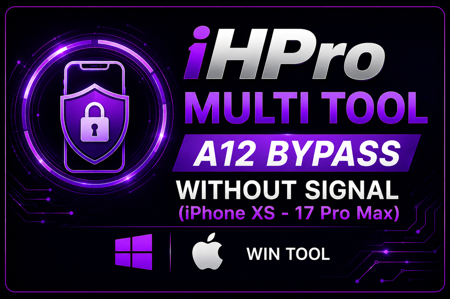 iHPro Multi Tool A12 Bypass - Without Signal (iPhone XS - 17 Pro Max) Win Tool