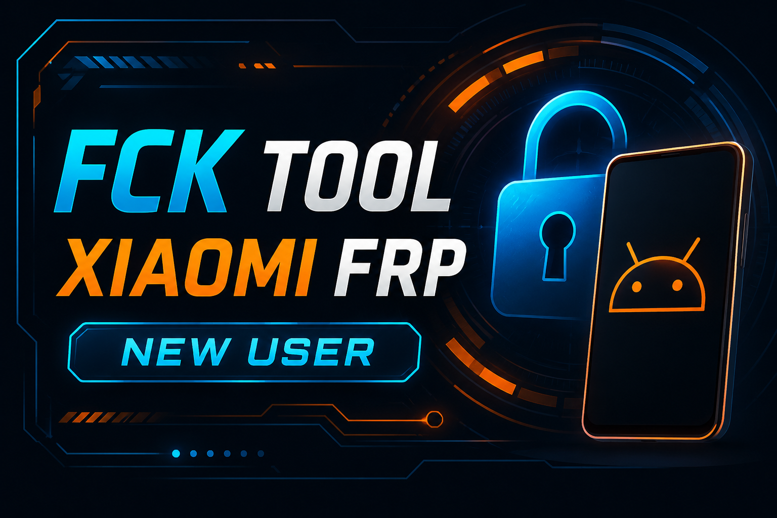 FCK Tool Xiaomi FRP ( New User )