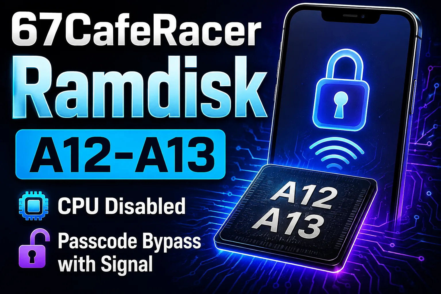 67CafeRacer Ramdisk for A12-A13 CPU Disabled / Passcode Lock Bypass with Signal [ No Refund Any Request ] - Windows Tool