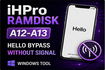 iHPro Ramdisk - A12-A13 Hello Bypass Without Signal - iOS 26.6 (Windows Tool)