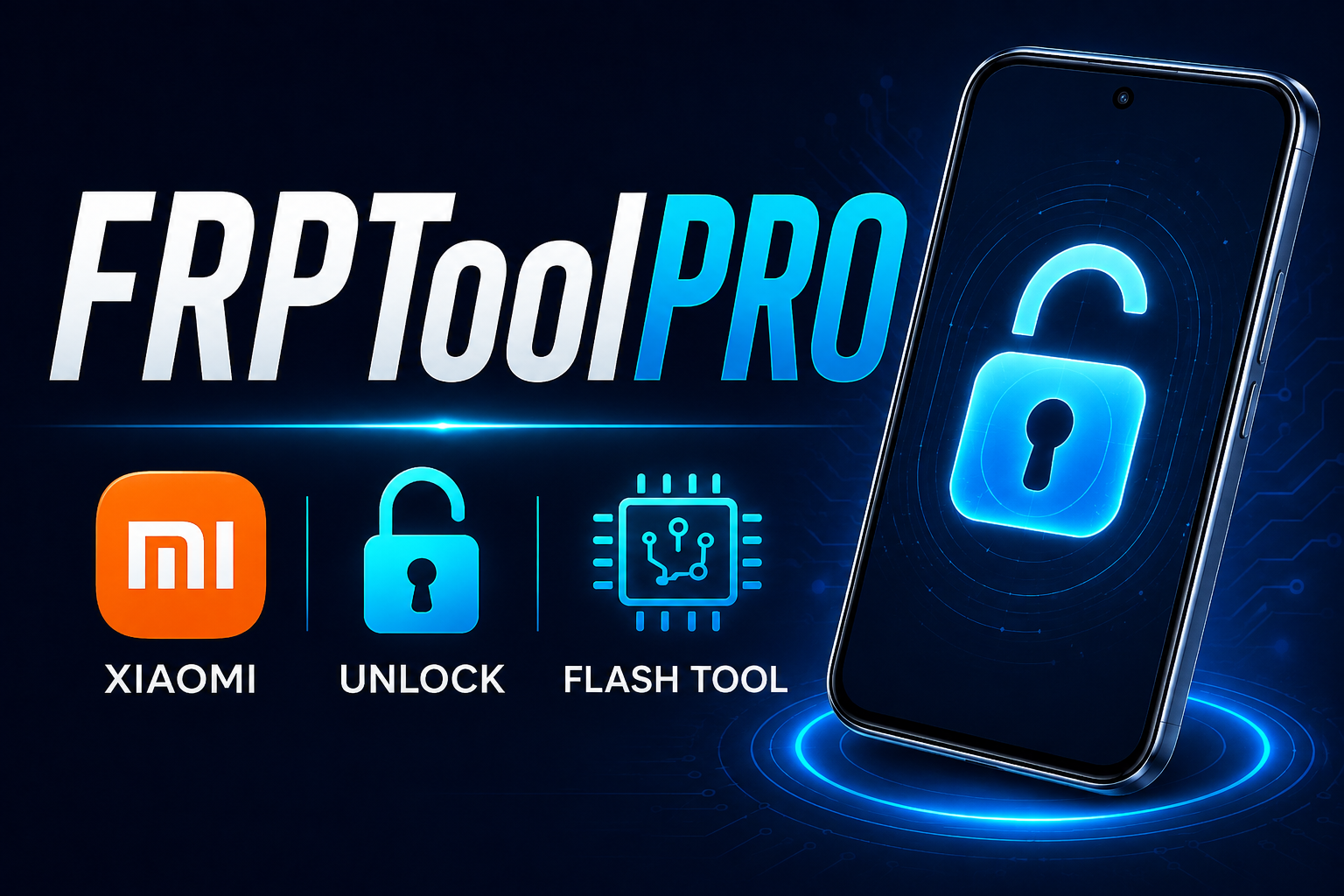 FRPToolPRO tool   ( Xiaomi Flash and FRP and FDL Tool )