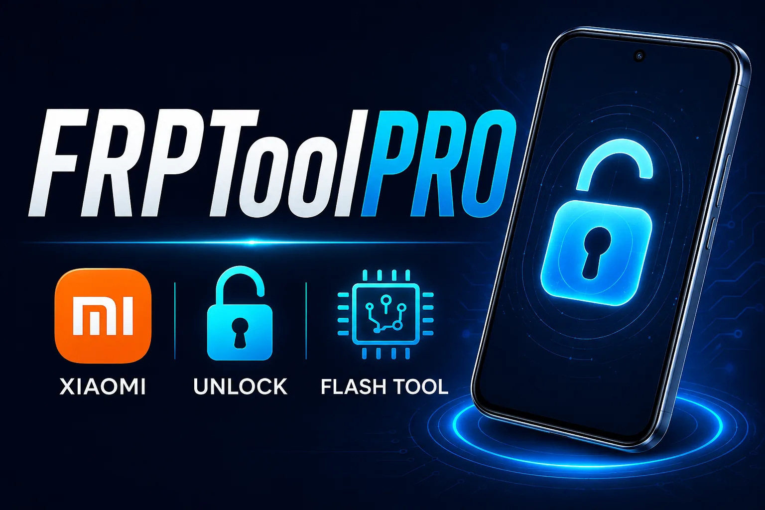 FRPToolPRO tool   ( Xiaomi Flash and FRP and FDL Tool )